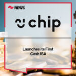 Chip lanza su First Cash ISA