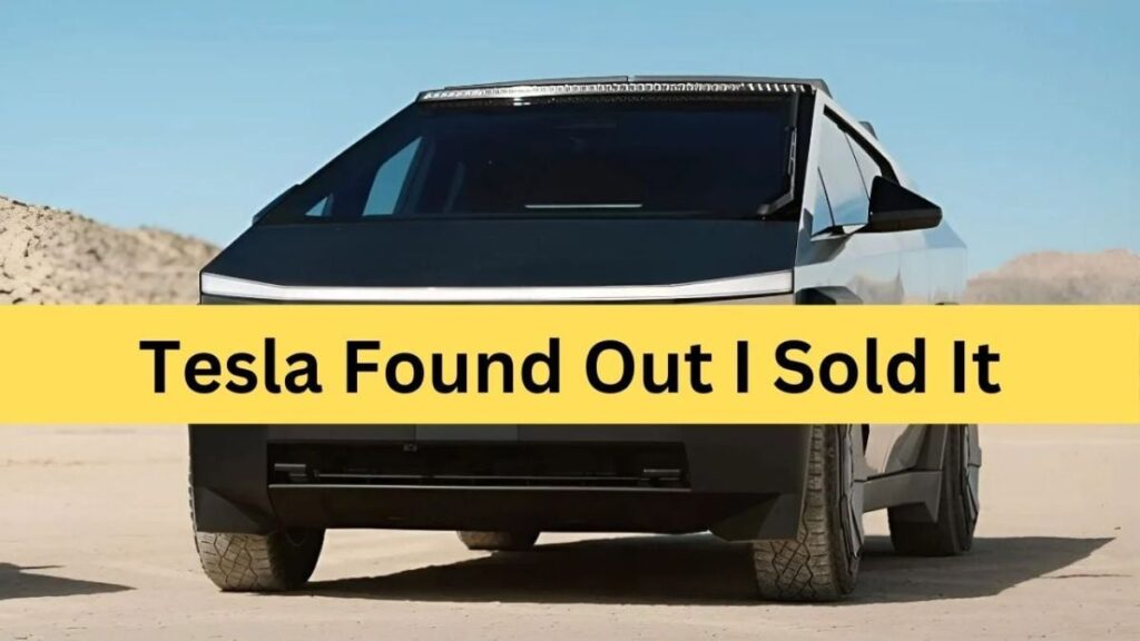 Tesla descubrió que vendí mi Cybertruck y me incluyó en la lista negra para no comprar ningún otro vehículo Tesla.