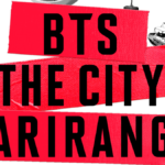 BTS se sumerge en ‘THE CITY ARIRANG’ |